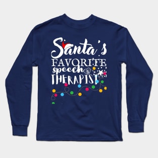 Santa's Favorite Speech Therapist Christmas Student Graduation  Gift T-Shirt Long Sleeve T-Shirt